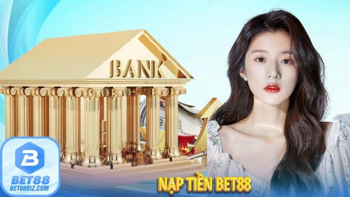 Nạp Tiền Bet88