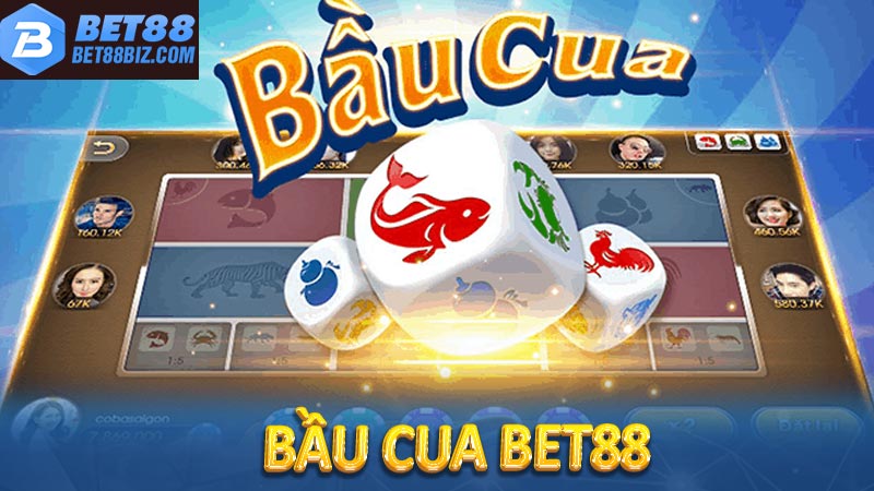 Bầu Cua Bet88